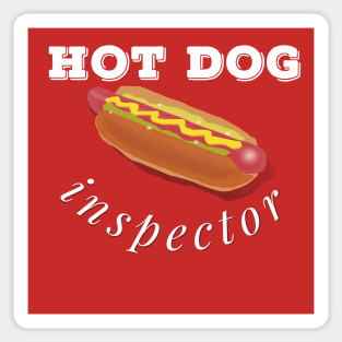 Hot Dog Inspector, Fun Design For  A Fast Food Lover Sticker